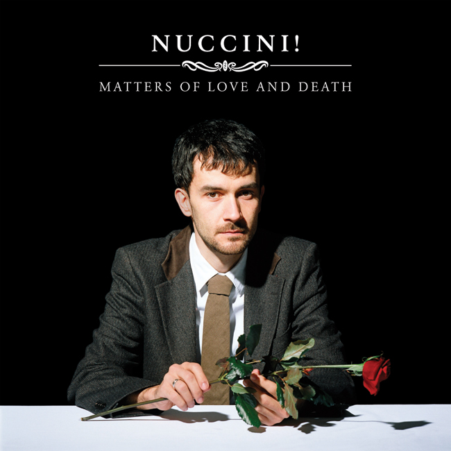 Nuccini! - Matters Of Love And Death