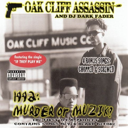 Oak Cliff Assassin & DJ Dark Fader – 1992: Murder Or Muzik?