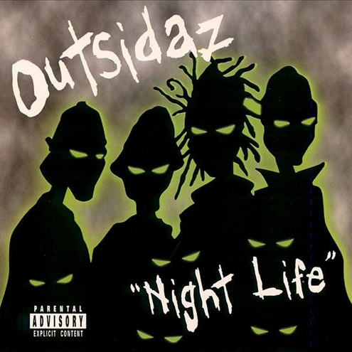 Outsidaz - Night Life