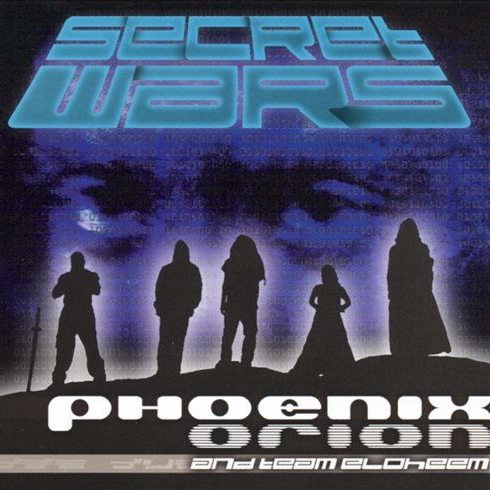 Phoenix Orion And Team Eloheem - Secret Wars