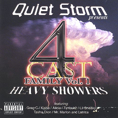 Quiet Storm - presents... 4 Cast Family Vol. 1: Heavy Showers