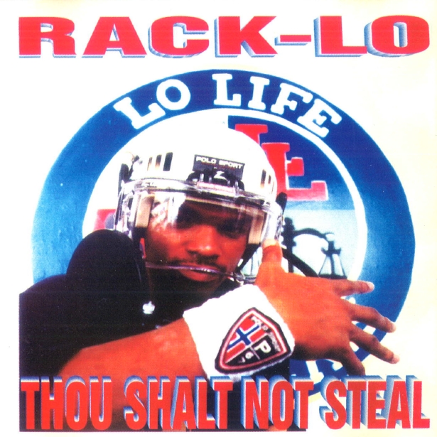 Rack-Lo – Thou Shalt Not Steal