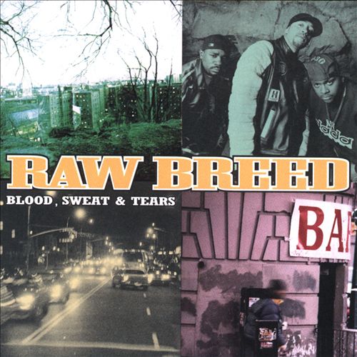 Raw Breed - Blood, Sweat & Tears