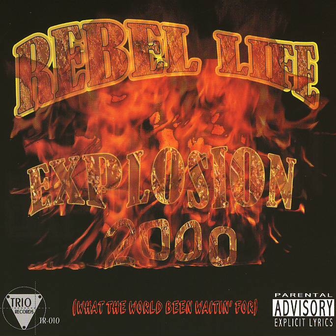 Rebel Life - Explosion 2000