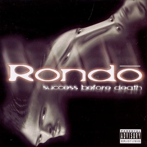 Rondo - Success Before Death