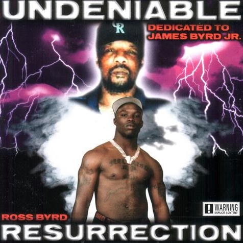 Ross Byrd - Undeniable Resurrection