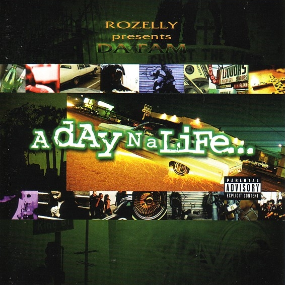 Rozelly presents Da Fam - A Day N A Life…