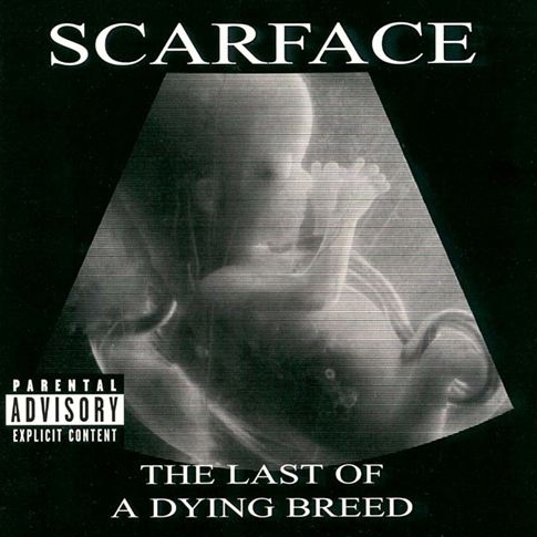 Scarface – The Last Of A Dying Breed
