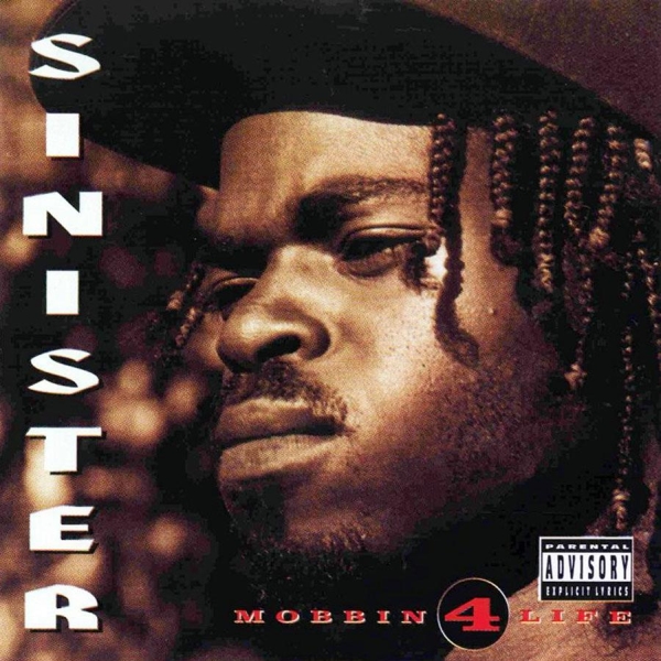 Sinister – Mobbin’ For Life