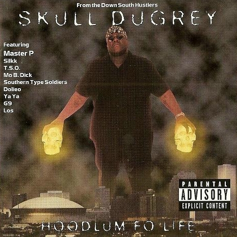 Skull Dugrey - Hoodlum Fo' Life