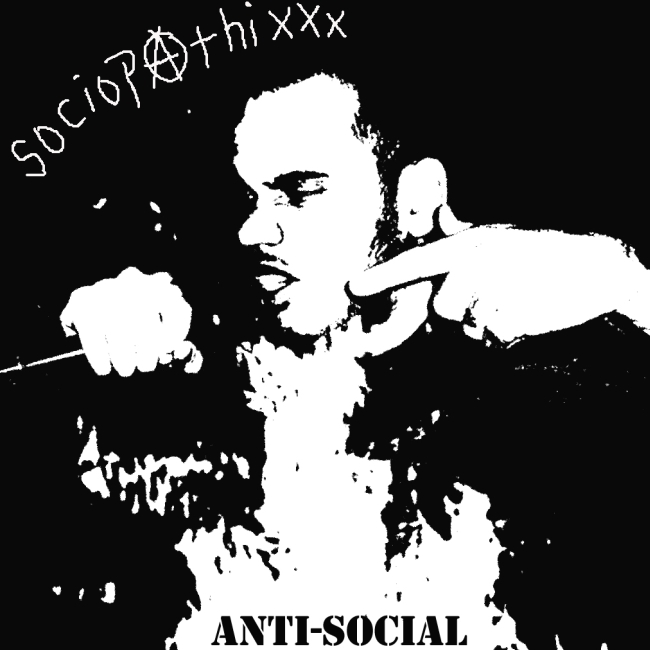 Sociopathixxx - Anti-Social