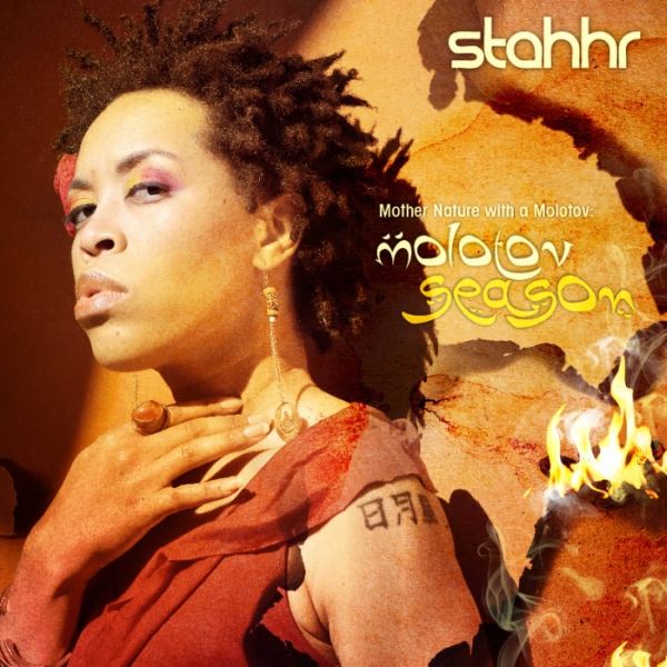 StaHHr - Mother Nature With A Molotov: Molotov Season