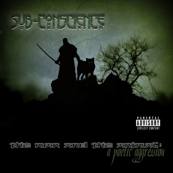 Sub-Con5cience - The Man And The Animal: A Poetic Aggression