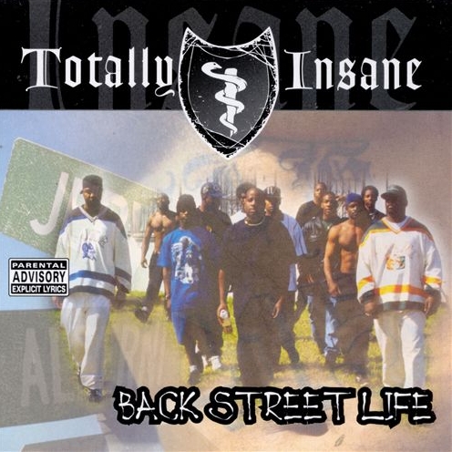 Totally Insane - Back Street Life