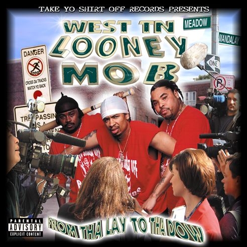 West TN Looney Mob - From Tha Lay To Tha Dow