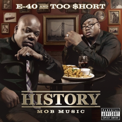 E-40 & Too $hort – History: Mob Music