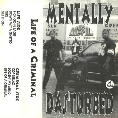 Mentally Dasturbed – Life Of A Criminal