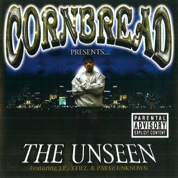 Cornbread - The Unseen