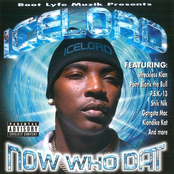 Ice Lord - Now Who Dat