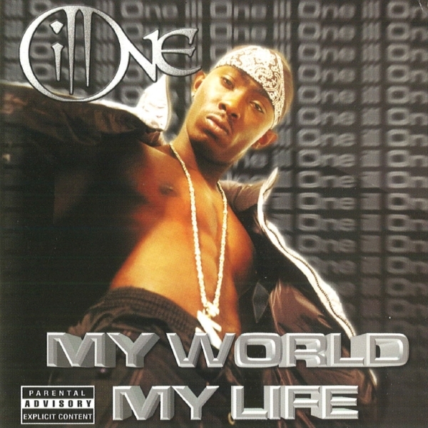 Ill One - My World My Life