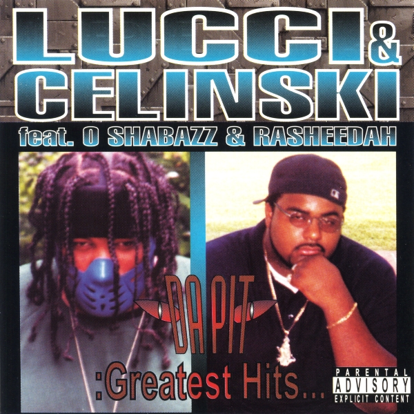 Lucci & Celinski - Da Pit: Greatest Hits