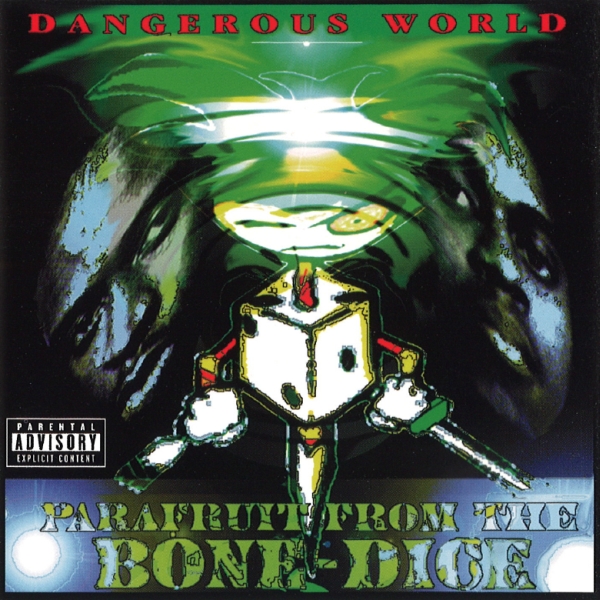 Parafruit From The Bone-Dice - Dangerous World