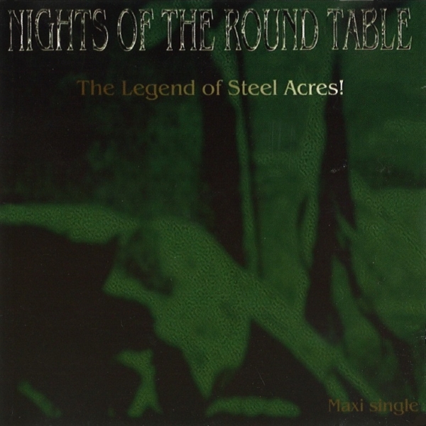 Nights Of The Round Table - The Legend Of Steel Acres!